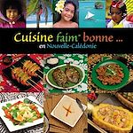 Télécharger le livre :  Cuisine faim* bonne en Nouvelle-Calédonie