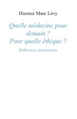 Télécharger le livre :  Quelle médecine pour demain ?