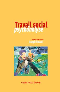 Télécharger le livre :  Travail social et psychanalyse - Tome 1