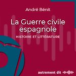 Télécharger le livre :  La Guerre civile espagnole dans la littérature belge