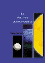 Télécharger le livre :  La Pyramide gravitationnelle
