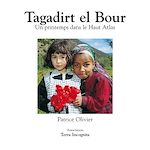 Télécharger le livre :  Tagadirt el Bour, Un printemps dans le Haut Atlas - version couleurs