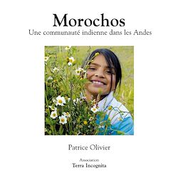Télécharger le livre :  Morochos, Une communauté indienne dans les Andes - version couleurs