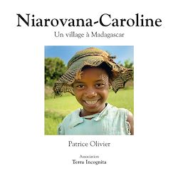 Télécharger le livre :  Niarovana-Caroline, Un village à Madagascar - version couleurs