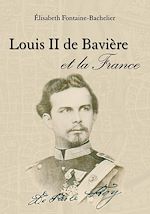 Télécharger le livre :  Louis II de Bavière et la France