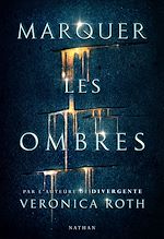 Télécharger le livre :  Marquer les ombres (Extrait)