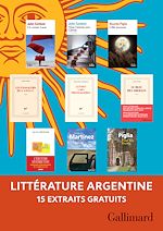 Télécharger le livre :  Extraits gratuits - Littérature argentine Gallimard