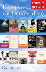 Télécharger le livre :  Extraits gratuits - Lectures d'été Gallimard