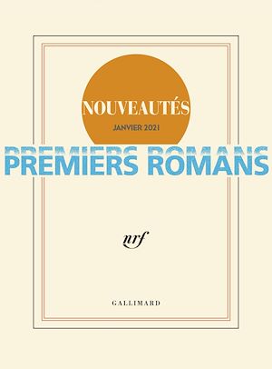 Téléchargez le livre :  Premiers romans janvier 2021 - Éditions Gallimard