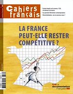 Download this eBook Cahiers français : La France peut-elle rester compétitive ? n°380