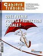 Download this eBook Cahiers français : Quel avenir pour la protection sociale ? n°381