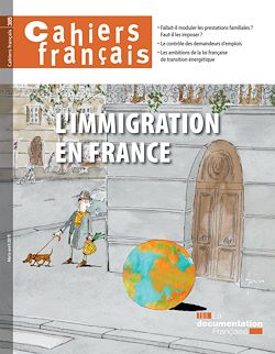 Télécharger le livre :  Cahiers français : L'immigration en France - n°385