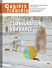 Télécharger le livre :  Cahiers français : L'immigration en France - n°385