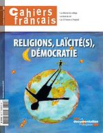 Télécharger le livre :  Cahiers français : Religions, laïcité(s), démocratie - n°389