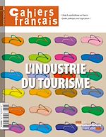 Télécharger le livre :  Cahiers français : L'industrie du tourisme - n°393