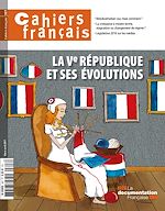 Télécharger le livre :  Cahiers français : La Ve République et ses évolutions - n°397