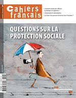 Télécharger le livre :  Cahiers français : Questions sur la protection sociale - n°399