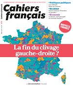 Télécharger le livre :  Cahiers français : La fin du clivage gauche-droite ? - n°404