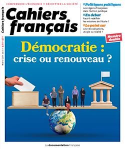 Télécharger le livre :  Cahier français : Démocratie : crise ou renouveau ? - n°420-421