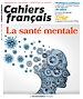 Télécharger le livre :  Cahier français : La santé mentale - n°426