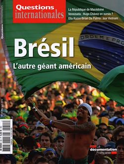 Télécharger le livre :  Questions Internationales : Brésil : l'autre géant américain - N°55