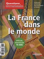 Download this eBook Questions internationales : La France dans le monde - Spécial anniversaire 10 ans