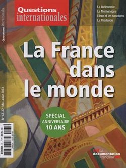 Télécharger le livre :  Questions internationales : La France dans le monde - Spécial anniversaire 10 ans