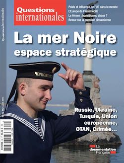 Télécharger le livre :  Questions internationales : La mer Noire, espace statégique - n°72