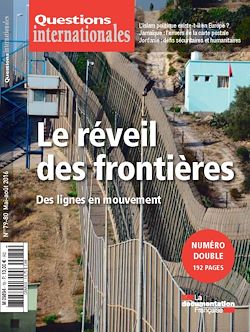Télécharger le livre :  Questions internationales : Le réveil des frontières : des lignes en mouvement - n°79-80
