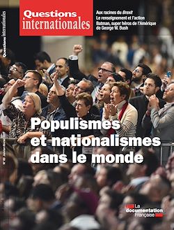 Télécharger le livre :  Questions internationales : Populismes et nationalismes dans le monde - n°83
