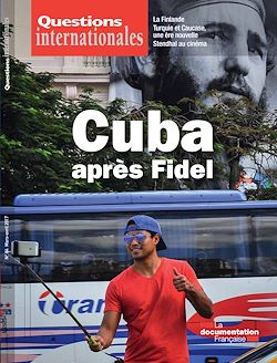 Télécharger le livre :  Questions internationales :  Cuba après Fidel - n°84