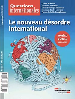 Télécharger le livre :  Questions internationales : Le nouveau désordre international - n°85-86