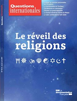 Télécharger le livre :  Questions internationales : Le réveil des religions - n°95-96