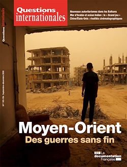 Télécharger le livre :  Questions Internationales : Moyen-Orient : des guerres sans fin - n°103/104