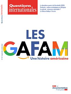 Télécharger le livre :  Questions Internationales : Les GAFAM : une histoire américaine - n°109
