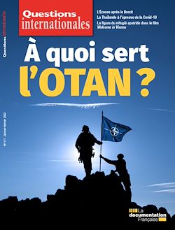 Télécharger le livre :  Questions internationales : À quoi sert l'OTAN ? - n°111
