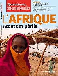 Téléchargez le livre :  Questions Internationales : L'Afrique : atouts et périls - n°115