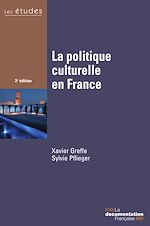 Télécharger le livre :  La politique culturelle en France