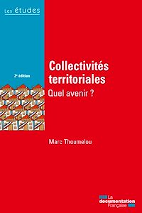 Télécharger le livre :  Collectivités territoriales, quel avenir ?