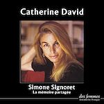 Télécharger le livre :  Simone Signoret ou la Mémoire partagée