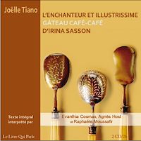 Téléchargez le livre :  L'enchanteur et illustrissime gâteau café-café d'Irina Sasson