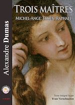 Télécharger le livre :  Trois maîtres  - Michel-Ange, Titien, Raphaël