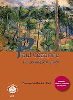 Télécharger le livre :  Paul Cézanne, la sensation juste