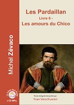 Télécharger le livre :  Les Pardaillan - Livre 06 - Les amours du Chico