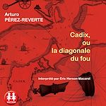 Download this eBook Cadix, ou la diagonale du fou
