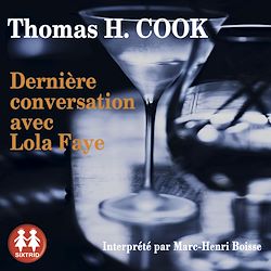 Télécharger le livre :  Dernière conversation avec Lola Faye