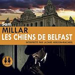 Télécharger le livre :  Les chiens de Belfast