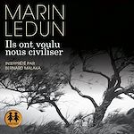 Télécharger le livre :  Ils ont voulu nous civiliser