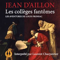 Télécharger le livre :  Les collèges fantômes