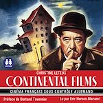 Download this eBook Continental Films -  Cinéma français sous contrôle allemand